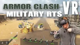 Armor Clash VR: Military RTS virtual reality gameplay on HTC Vive