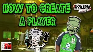 FM18 - How to Create a Player Using the FM Editor - Football Manager 2018