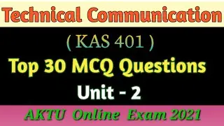 Technical Communication (KAS401)//Top 30Mcq// Unit -2