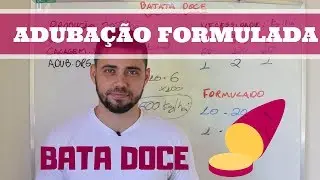 Calculo de adubação formulada COMPLETO | Batata doce