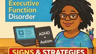 Executive Dysfunction in Adults: Signs, Struggles,  and Support 