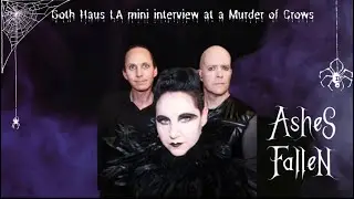 Goth Haus LA mini band interview with Ashes Fallen @ A Murder Of Crows Post Punk Festival 2023