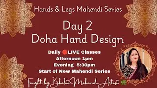 Day 2 Doha Hand Bhakti Mahendi Artist 🌿 