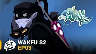WAKFU S02E03 - Remington Smisse