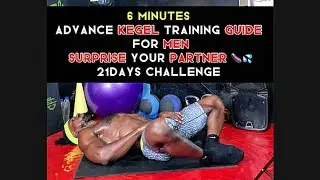 Advanced kegel training guide for men - 21days challenge 