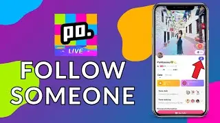 How to Follow Someone on Poppo Live? 2024 (Quick & Easy) | Poppo Live App