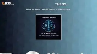 FINANCIAL MINDSET: Rich Dad Poor Dad By Robert T. Kiyosaki
