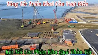 Vinhome Cần Giờ Tăng Tốc Triển Khai Cầu Vượt Biển Kết Nối Các Phân Khu Quá Thần Tốc 