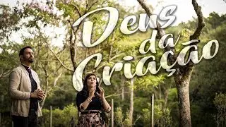 Clipe Deus da Criação - padre Adriano Zandoná feat Fátima Souza