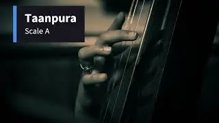 Taanpura Scale A || Eastern Classical Music ||