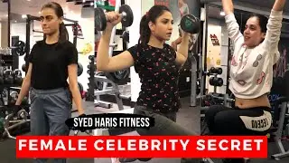 Famous Actress & Top Models In Gym | How Female Celebrities Workout? | Trainer Syed Haris Fitness