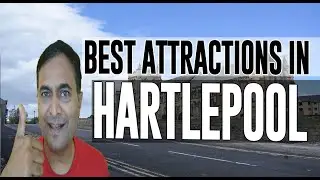Best Attractions and Places to See in Hartlepool, United Kingdom UK