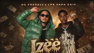 Iz&egrave;&egrave; &ndash; OG Freshzz x LPA Papa Drip Type Beat | Drill Drip Instrumental