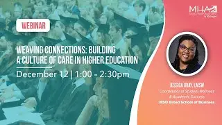 Weaving Connections: Building a Culture of Care in Higher Education