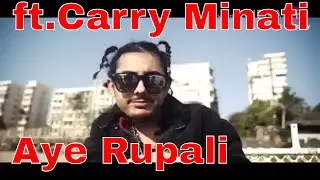 Carry Minati New Song, Aye Rupali Ft. Ajay Nagar (Carry)