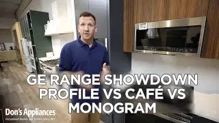 GE Range Showdown Profile vs Caf&eacute; vs Monogram