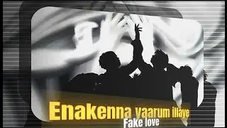 Enakenna yaarum illaye ❤️‍🩹🫂🤌🏼 fake love ❤️‍🩹🙃