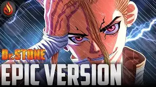 Dr. STONE: Main Theme | EPIC VERSION
