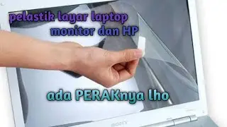 Cara olah perak pada pelastik layar monitor laptop hp dll