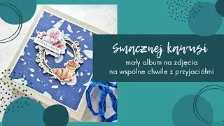 Smacznej kawusi - Mały album na zdjęcia wspólnych chwil z przyjaciółkami 