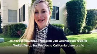Pasadena Weekly Market Recap