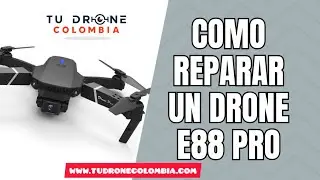 DRONE E88 PRO DAÑADO COMO REPARARLO