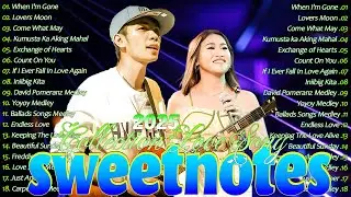 SWEETNOTES Music Live Tagalog Love Song 2025💥Sweetnotes Cover Songs Playlist With Lyrics #Sweetnotes