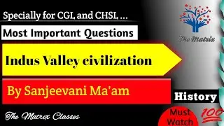 Indus Valley Civilization | Important Questions for SSC CGL CHSL MTS and all Government Exams
