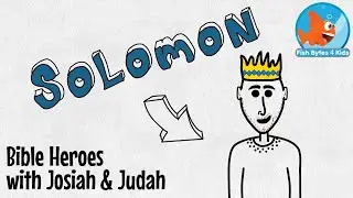 Bible Heroes with Josiah & Judah: Solomon