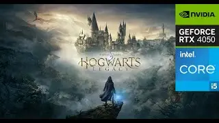 Hogwarts Legacy on RTX 4050 [45w] i5-12450H 32 GB RAM