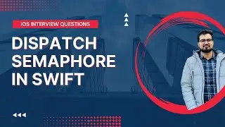 DispatchSemaphore in Swift || Race Condition  || iOS interview Questions