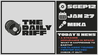 EPISODE 116 (1/27/2026) || The Daily Riff