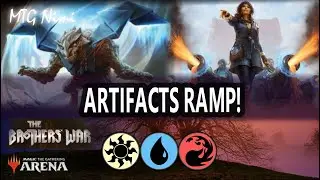 ARTIFACTS RAMP! | The Brothers War | Standard Gameplay | MTG Arena