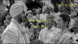 Happy Wedding Anniversary - Jija & Raj  - 4K