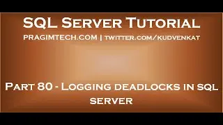 Logging deadlocks in sql server
