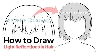 3 Ways to Draw Light Reflections in Hair