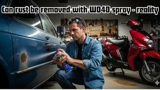 WD40 uses in car during monsoon season | Remove car/bike rust with WD-40