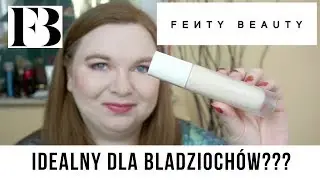 Fenty Beauty ❁najjaśniejszy kolor 100 ❁ TEST PIERWSZE WRAŻENIE ❁  [jasna, mieszana skóra]