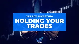 WHY ARE YOU NOT HOLDING YOUR WINNERS!? | VERTEX INVESTING