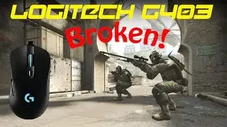 Logitech G403 Broken! CSGO