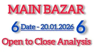 Main Bazar Today || Open to Close Analysis || Number Pattern Study [ 19.01.2026 ]