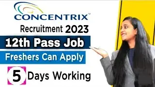 Concentrix Recruitment 2023 | 12th Pass Job | Concentrix Jobs 2023 | Concentrix Hiring | Mnc Jobs