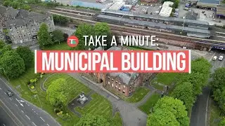 Take a Minute: Local Heritage - Dumbarton Municipal Building