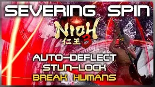 Nioh 3 | Severing Spin is OP (Katana)! How to Break Human Bosses 仁王3 Skill Guide @PWARGaming​