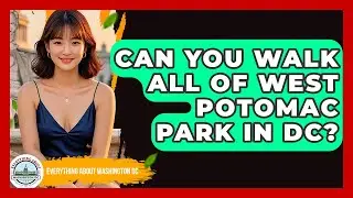 Can You Walk All Of West Potomac Park In DC? - Everything About Washington DC