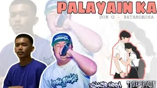 PALAYAIN KA - Don G - BatangKosa ( Prod Mr beats )