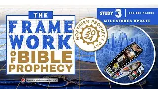 The Framework of Bible Prophecy - SIGNS OF THE TIMES Update (Nov 2024)