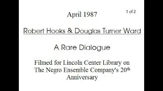 Robert Hooks Interviews Douglas Turner Ward for Lincoln Center Library -1987-1 of 2