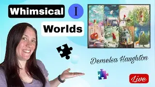 Building Whimsical Worlds - Great British Jigsaws, by Demelsa Haughton - LIVE