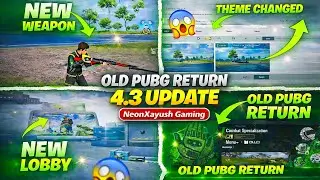 PUBG Mobile 4.3 Update 😱 | OLD PUBG RETURN 🔥 New Lobby, New Weapon & Theme Change!